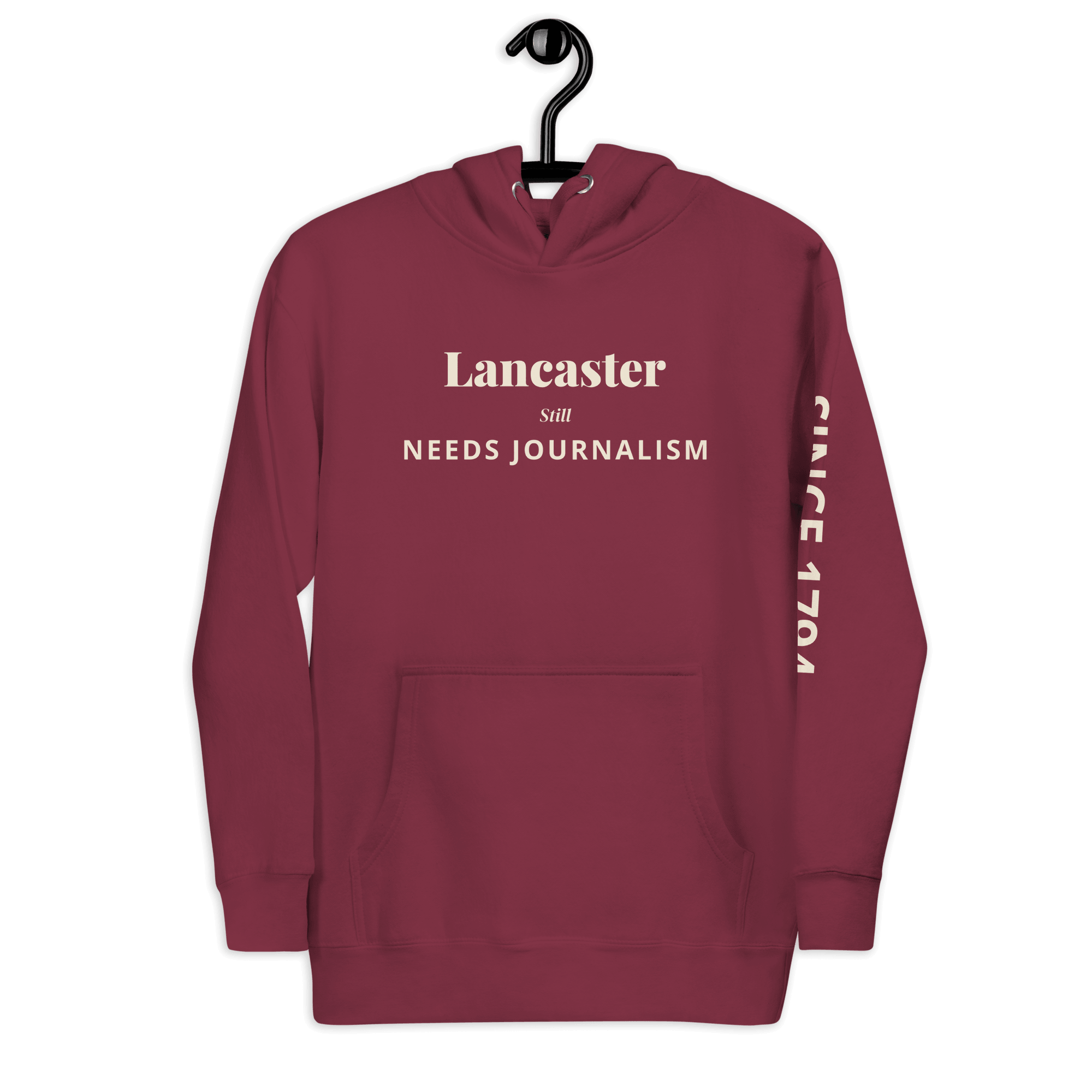 Lancaster Still Needs Journalism — Hoodie