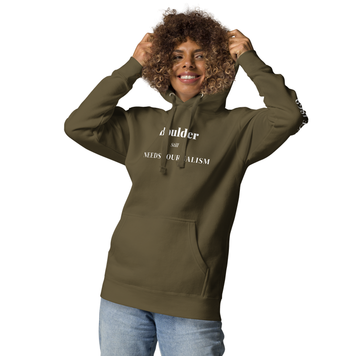 Boulder Still Needs Journalism — Hoodie